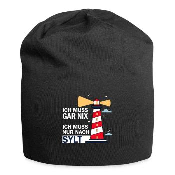 Ich muss gar nix ich muss nur nach sylt - Jersey-Beanie - Schwarz - Vorne