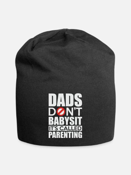 Papas Don’t Babysit It’s Called Parenting - Bonnet en jersey - noir