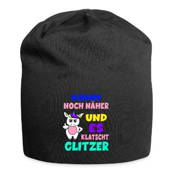 Komm Noch Näher Und Es Klatscht Glitzer Einhorn - Jersey-Beanie - Schwarz - Vorne