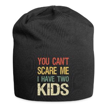 You Can't Scare Me I Have Two Kids I - Jersey Beanie - black - Front