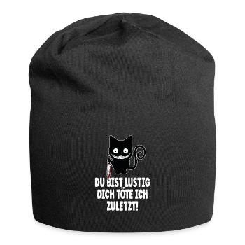Du bist lustig, dich töte ich zuletzt - Lustiger - Jersey-Beanie - Schwarz - Vorne