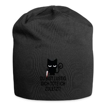 Du bist lustig, dich töte ich zuletzt - Lustiger - Jersey-Beanie - Schwarz - Vorne
