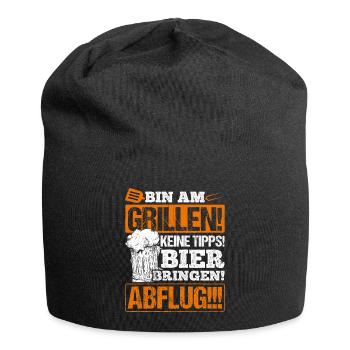 BIN AM GRILLEN KEINE TIPPS! BIER BRINGEN! ABFLUG! - Jersey-Beanie - Schwarz - Vorne