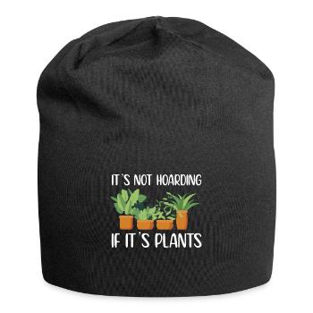 It's Not Hoarding If It's Plants Funny Succulent - Jersey Beanie - black - Front