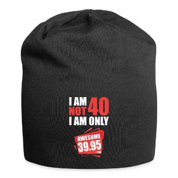 I'm i am Not 40 I'm 39 + Tax 40th birthday - Jersey Beanie - black - Front