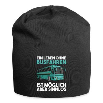 Ein Leben Ohne Busfahrer ist möglich aber Sinnlos - Jersey-Beanie - Schwarz - Vorne