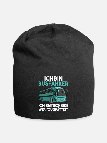 Ich bin Busfahrer ich entscheide wer zu spät ist - Jersey-Beanie - Schwarz