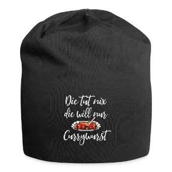 Die tut nix, die will nur Currywurst Damen Spruch - Jersey-Beanie - Schwarz - Vorne