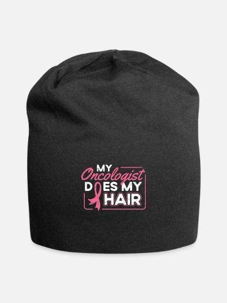 My Oncologist Does My Hair Breast Cancer - Jersey Beanie - black
