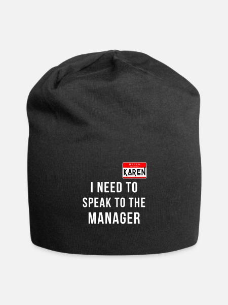 Karen Halloween Costume Speak to the Manager - Jersey Beanie - black