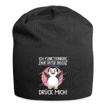 Ich funtioniere nur unter Druck. Drück mich. - Jersey-Beanie - Schwarz - Vorne