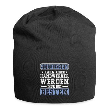 Studieren kann jeder Handwerker werden nur die - Jersey-Beanie - Schwarz - Vorne