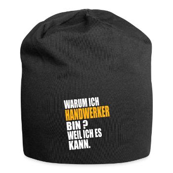 Warum ich Handwerker Bin Weil Ich es Kann - Jersey-Beanie - Schwarz - Vorne