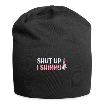 Bauchtanz Shut Up I Shimmy - Jersey-Beanie - Schwarz - Vorne