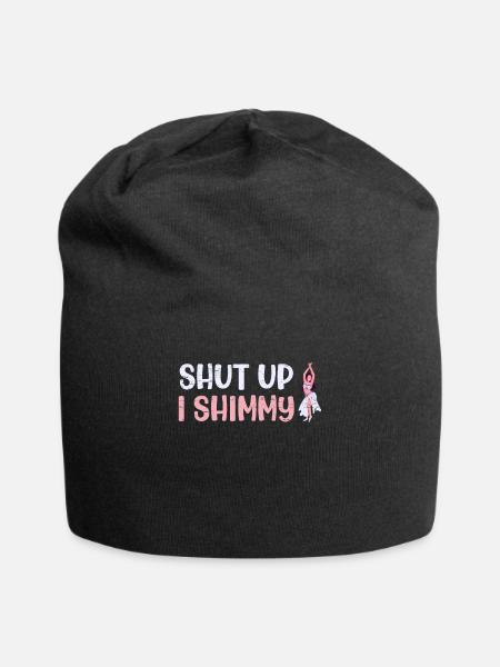 Bauchtanz Shut Up I Shimmy - Jersey-Beanie - Schwarz