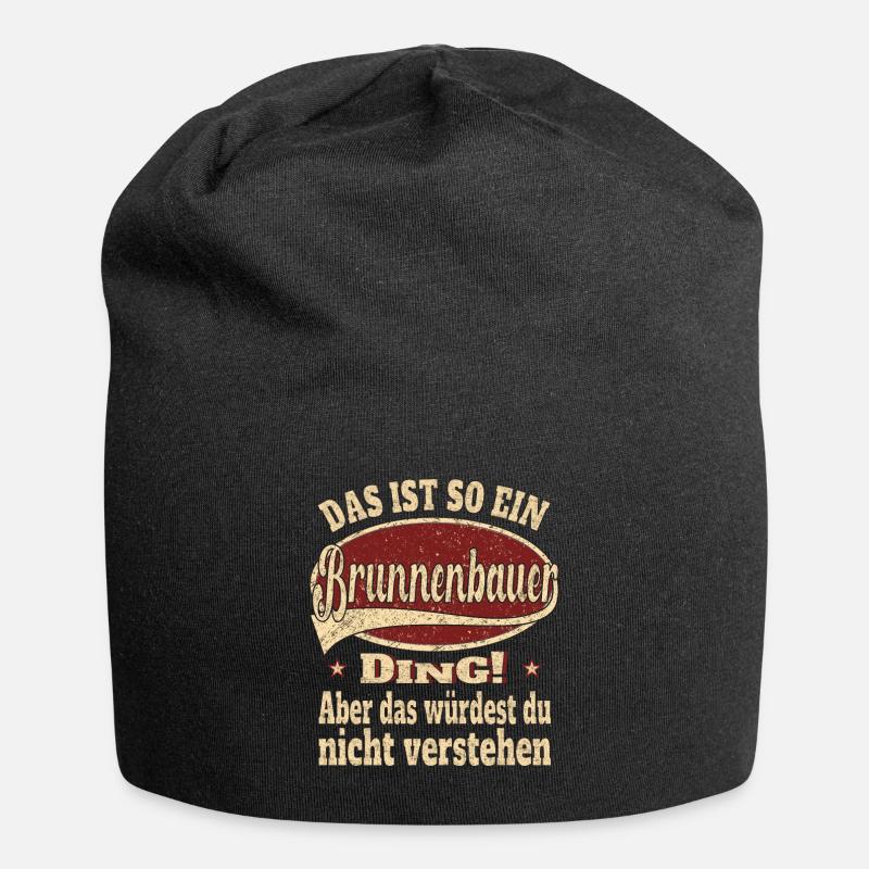 Brunnenbauer Das ist so ein Brunnenbauer - Jersey-Beanie - Schwarz