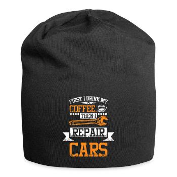 First coffee then repair cars - Jersey Beanie - black - Front