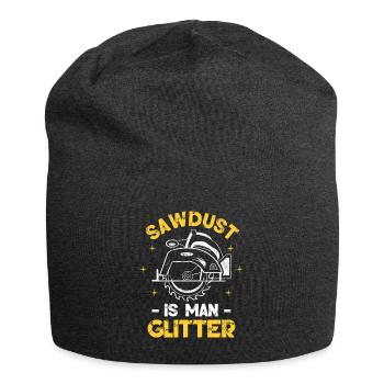 Sawdust Is Man Glitter - Jersey Beanie - charcoal grey - Front