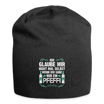 Ich glaube mir nicht wenn ich sage nur ein Pfeffi - Jersey-Beanie - Schwarz - Vorne
