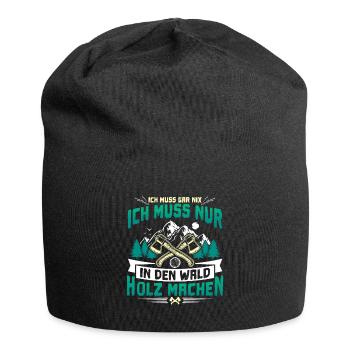 Ich muss nur Holz Machen Brennholz - Jersey-Beanie - Schwarz - Vorne