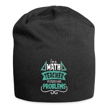 I am a math teacher Of course I have - Jersey Beanie - black - Front