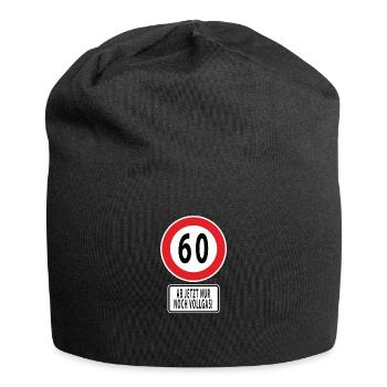 60 Ab jetzt nur noch Vollgas! 60. Geburtstag. - Jersey-Beanie - Schwarz - Vorne