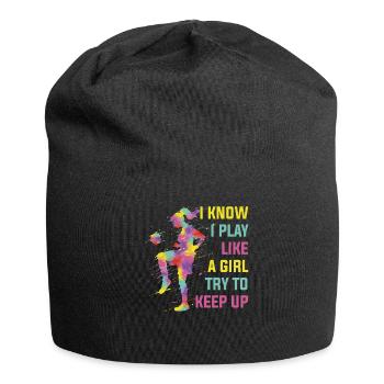 I Know I Play Like A Girl Soccer Fußball Geschenk - Jersey-Beanie - Schwarz - Vorne
