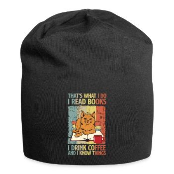 I Read Books I Drink Coffee And I Know Things - Jersey-Beanie - Schwarz - Vorne