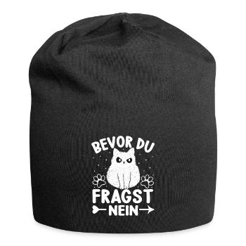 Bevor du Fragst Nein mit Katze - Jersey-Beanie - Schwarz - Vorne