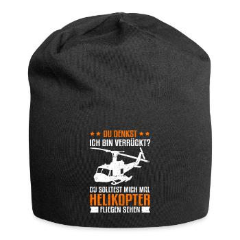 Helikopter du denkst ich bin verrückt Hubschrauber - Jersey-Beanie - Schwarz - Vorne