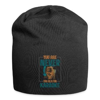 You Are Never Too Old For Karaoke - Jersey Beanie - black - Front