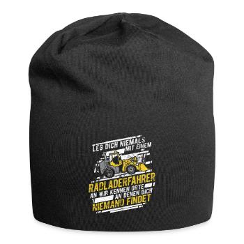 Radladerfahrer Leg dich niemals mit einem Radlader - Jersey-Beanie - Schwarz - Vorne