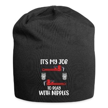 Its My Job To Play With Nipples Plumber Gift - Jersey Beanie - black - Front