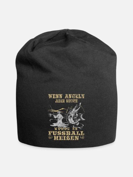 Wenn jeder Angeln könnte würde es Fussball heißen - Jersey-Beanie - Schwarz