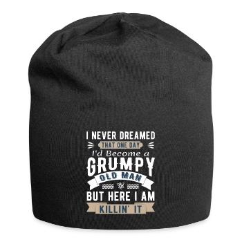 I Never Dreamed I'd Be A Grumpy Old Man - Jersey Beanie - black - Front