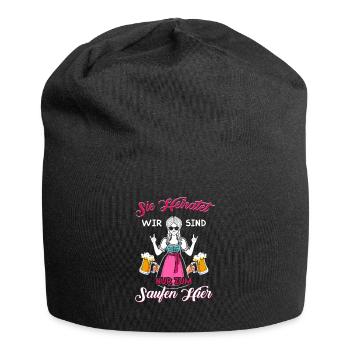 Sie Heiratet Wir Sind Nur Zum Saufen Hier Dirndl - Jersey-Beanie - Schwarz - Vorne