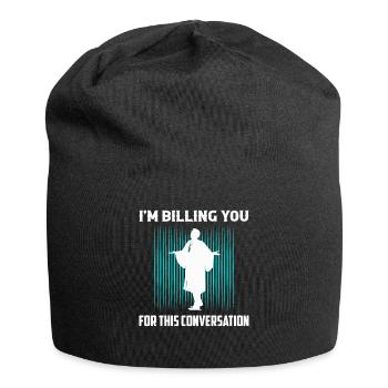 Je vous facture pour cette conversation Avocat La - Bonnet en jersey - noir - Devant