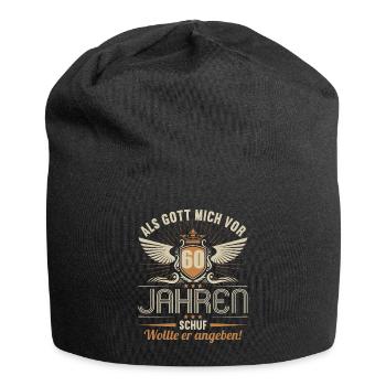 Als Gott mich vor 60 Jahren schuf wollte angeben - Jersey-Beanie - Schwarz - Vorne