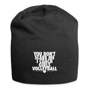 You Dont Scare Me I Coach Girls Volleyball Funny - Bonnet en jersey - noir - Devant