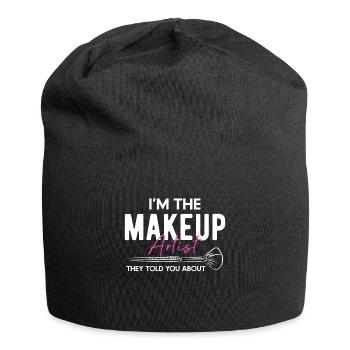 I Am The Makeup Artist ... Shirt - Jersey-Beanie - Schwarz - Vorne