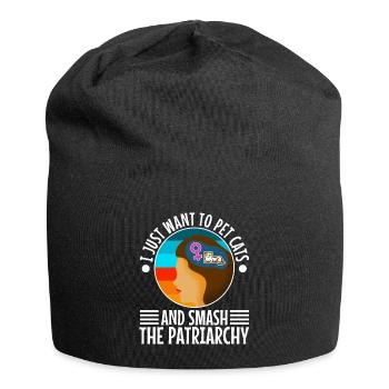 I just want to pet cats and smash the patriarchy - Jersey Beanie - black - Front