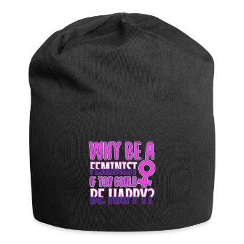 Why Be A Feminist If You Could Be Happy? - Jersey Beanie - black - Front