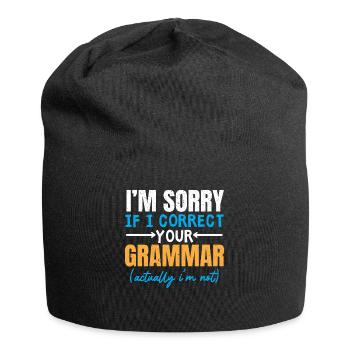 Je suis désolé si je ko ko votre police de grammaire - Bonnet en jersey - noir - Devant