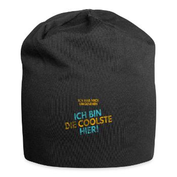 Ich hab mich umgesehen! Ich bin die Coolste hier! - Jersey-Beanie - Schwarz - Vorne