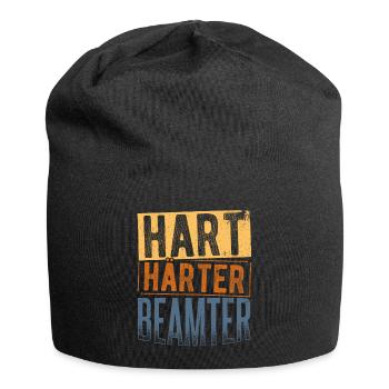 Hart Härter Beamter - Beamten Geschenk - Jersey-Beanie - Schwarz - Vorne