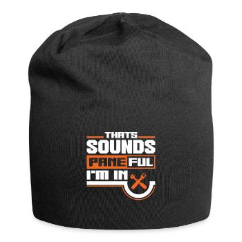 Glazier Window Fitter That Sounds Paneful I'm In - Jersey-Beanie - Schwarz - Vorne