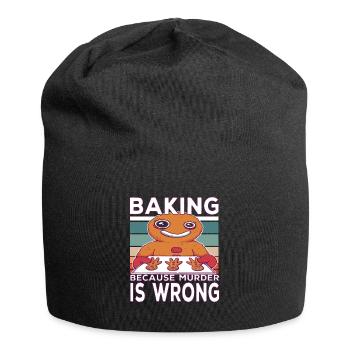 Baking Becausen Murder Is Wrong Baking Saying - Jersey Beanie - black - Front