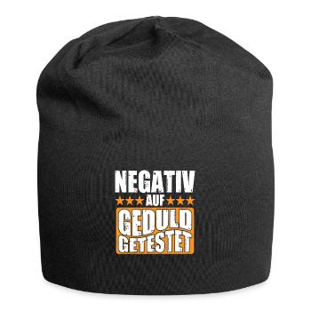 Negativ auf Geduld Getestet Lustiger Spruch - Jersey-Beanie - Schwarz - Vorne