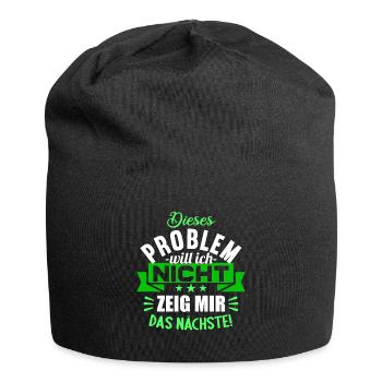 Dieses Problem will ich nicht zeig mir das nächste - Jersey-Beanie - Schwarz - Vorne