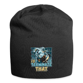 I'd Terminate That Pest Control Design for a Bug - Jersey Beanie - black - Front